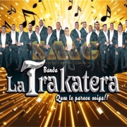 Banda La Trakatera Contrataciones Cel 4432419132
