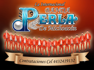 Numero Para Contrataciones de Banda Perla de Michoacan