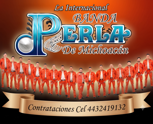 Numero Para Contrataciones de Banda Perla de Michoacan Numero Para Contrataciones de Banda Perla de Michoacan